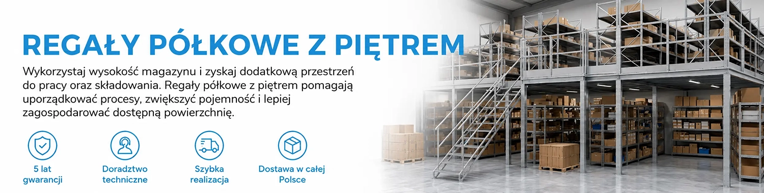 Regały półkowe z piętrem
